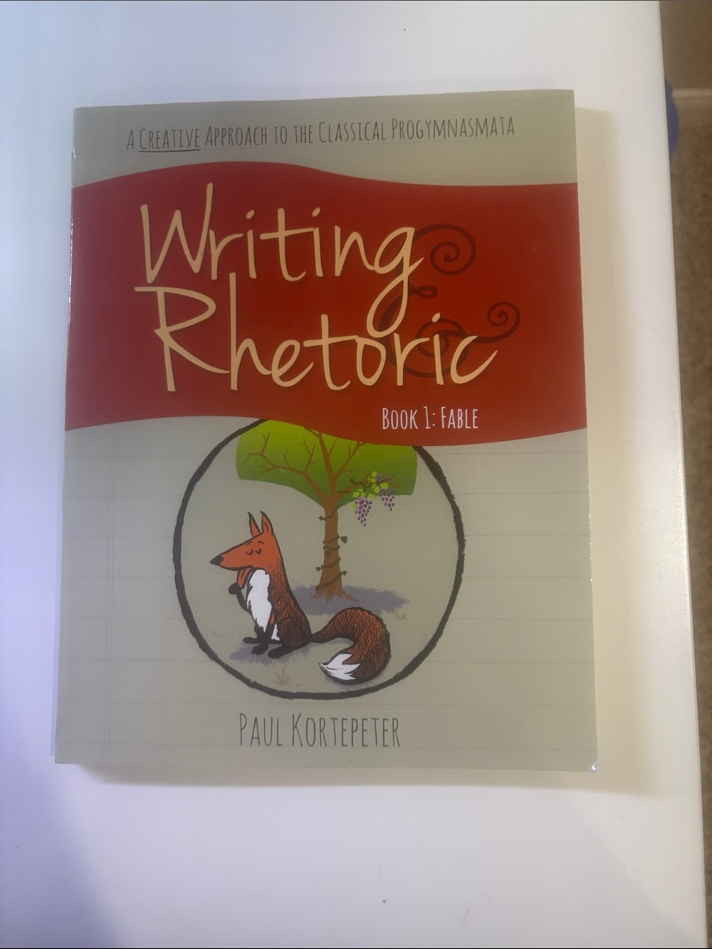 Writing Rhetoric Book 1: Fable by - Red/Cream Cover